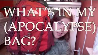 WHAT'S IN MY BAG: APOCALYPSE EDITION | #ApocalypseAugust