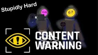 Content Warning Is Stupidly Hard