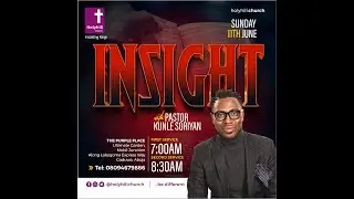 Insight with Pastor Kunle Soriyan | Second Service | 11th June 2023