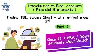 Final Accounts Chapter in Simple Words | Full Concept + Format Explained