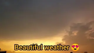 Beautiful weather 😍 Lahore Pakistan ❤️
