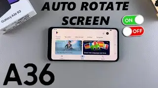 How To Enable / Disable Screen Auto Rotate On Samsung Galaxy A36