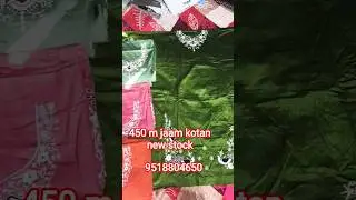 450 m jaam kotan new stock n#sony  cloth hause karela