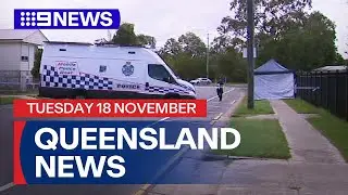9News Brisbane | Tuesday November 18 | Full Episode