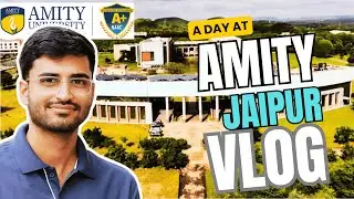 A Day in My Life at Amity University Jaipur|  Student Vlog | Campus Tour- Fun Moments tusharamitian
