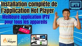 Comment installer l'application Hot Player sur Android, Smart TV et Firestick (Guide complet)