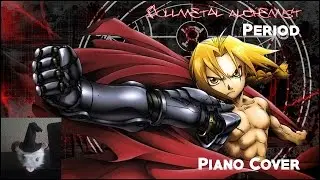 Full Metal Alchemist - Period (Piano Cover)