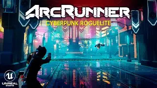 ARCRUNNER First 40 Minutes of Gameplay | New Cyberpunk Roguelite in Unreal Engine 4K RTX 4090