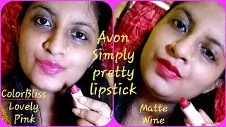 Avon Simply pretty Lipstick review , Application || Wine  &  Lovely Pink || under Rs 250/- ||