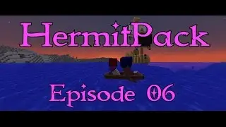 Minecraft 1.10 Modded HermitPack | The Odyssey #1: A New Map! [S1E06]