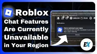 How to Fix &ldquo;Chat Features Are Currently Unavailable in Your Region&rdquo; on Roblox