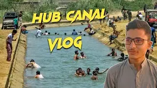 Hub canal Karachi | 15th Vlog