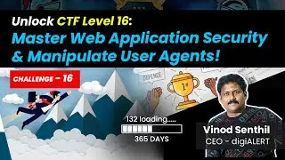 Пройдите CTF-уровень 16: освойте безопасность веб-приложений и управляйте пользовательскими агентами! Винод Сентил