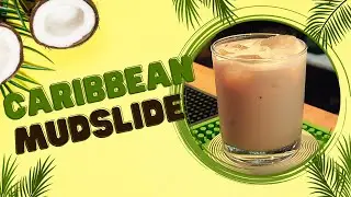 Caribbean Mudslide - CANDY Cocktail