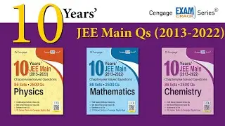 JEE Main 10 Years&rsquo; (2013-2022) | Chapterwise Solved Questions | Exam Crack Series | Cengage India