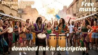 Drums + Dance + Joyful | free music | one7music |