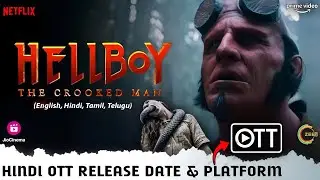 Hellboy The Crooked Man OTT Release Date & Platform | Hellboy 4 India Hindi OTT Release Update