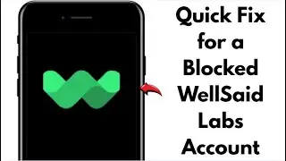 FIXED in 2025: WELLSAID LABS Account Disabled or Temporarily Blocked &mdash; Here&rsquo;s the Solution