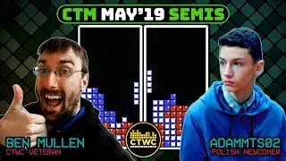 Ben Mullen takes on Polish Newcomer in May CTM Semis!