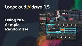 Using the Sample Randomiser - Loopcloud DRUM 1.5