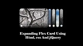 Expanding Flex Card Using Html, css And jQuery