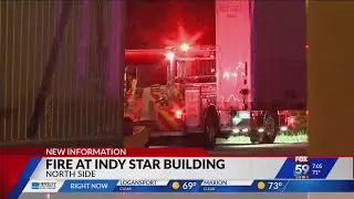 Fire at Indy Star printing building