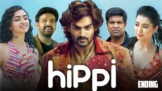 Hippi Full Movie Hindi Dubbed | Karthikeya | Digangana | Kishore | South Hindi Story Recap & Facts