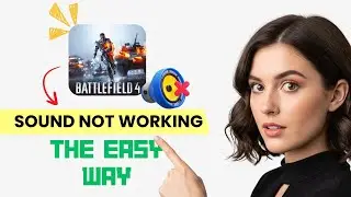 How to FIX Battlefield 4 No Sound/Audio (Step-by-Step Troubleshooting!)