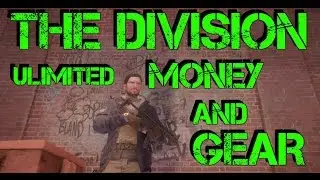 The Division - UNLIMITED MONEY & GEAR GLITCH