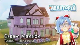 Building a Mansion in Heartopia | Tutorial + Speed Build