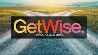 GetWise: Three Ways to Be Unwise | NCC in Wexford