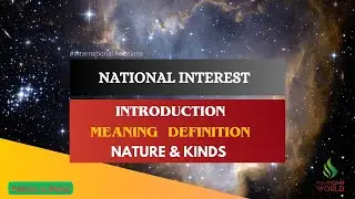 National Interests: Meaning, Definitions, Nature  and Types