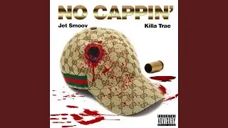 No Cappin' (feat. Jet Smoov)