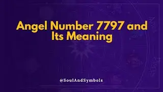 Angel Number 7797 and Its Meaning | Seeing 7797? 💫