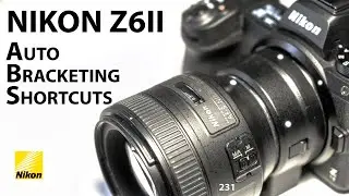Nikon Z6ii: Auto bracketing shortcuts