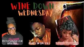 🍷Wine Down Wednesday🍷