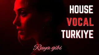 VLT Music Turkiye - Ruya Gibi / Feat. Ruya Aksu / Melodic Vocal House