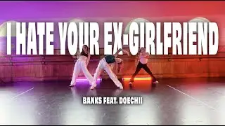 I Hate Your Ex-Girlfriend - Banks (Doechii) | Donovan and Autumn Gibbs Choreography | DNA Creatives