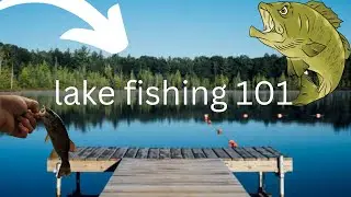 How to fish a lake...(for beginners)