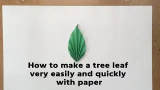 How to make a tree leaf very easily and quickly with paper