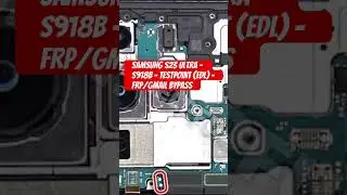 Samsung s23 ultra - s918b - testpoint (edl) - frp/gmail bypass