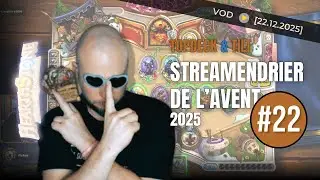 streamEndrier de l’avent [FR] — Hearthstone : Arthas & PVP classique — Jour 22 (22 décembre 2025)