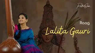 Dr. Radhika Joshi | Raag Lalita Gauri | Shuddhanaad