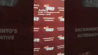 EDGEHILL, Audacy Radio @edgehillband @ALT947Videos @TheEagleSacramento