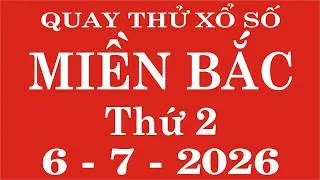 xsmb-Quay thử xổ số Miền Bắc ngày 6 tháng 7 năm 2026 - Quay thử XSMB, Xosothantai