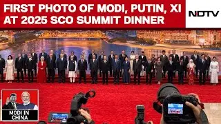 SCO Summit 2025 | First Photo Of Modi, Putin, Xi At 2025 SCO Summit Leaders' Dinner