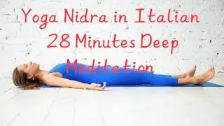 Yoga Nidra in Italian language| Healing technique| #italian #italianyoganidra #healing #meditation