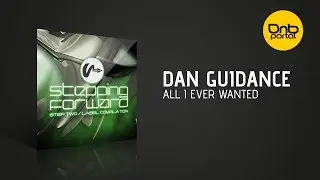 Dan Guidance - All I Ever Wanted [Stepping Forward Records]