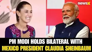 Modi at G7 Summit: PM Modi holds bilateral with Mexico President Claudia Sheinbaum | NewsX