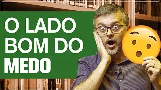 Como o medo pode nos ajudar?